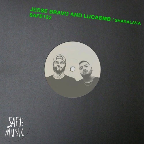 LUCASMB, Jesse Bravo - Shakalaka EP [SAFE122B]